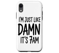 Je suis Juste comme Ça, C'est 7 Heures du Matin, Je Coque pour iPhone XR