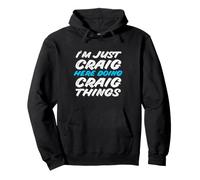 Je suis Juste Craig Qui Fait Craig Things Funny Name Sweat à Capuche