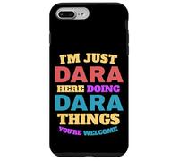 Je suis Juste Dara Qui Fait Dara Things, tu ES la Bienvenue Coque pour iPhone 7 Plus/8 Plus