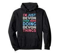 Je suis Juste Devon, Ici, Je Fais Devon Things Name Sweat à Capuche