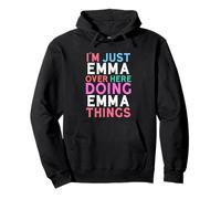 Je suis Juste Emma Qui Fait Emma Things Name Sweat à Capuche