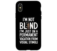 Je suis Juste en Vacances permanentes à Cause de Stimuli visuels Coque pour iPhone X/XS