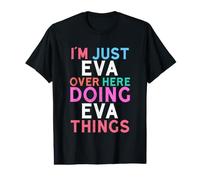 Je suis Juste Eva Qui Fait Eva Things Name T-Shirt Graphique avec Valeur