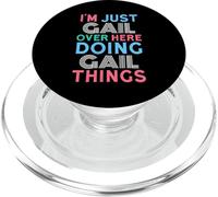 Je suis Juste Gail Over Here Doing Gail Things Name PopSockets PopGrip pour MagSafe