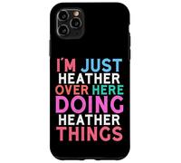 Je suis Juste Heather Qui Fait Heather Things Name Coque pour iPhone 11 Pro Max