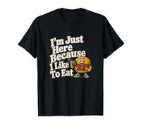 Je suis Juste Ici Parce Que J'aime Manger des Hamburgers T-Shirt