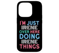 Je suis Juste Irene Qui Fait Irene Things Name Coque pour iPhone 14 Pro