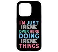 Je suis Juste Irene Qui Fait Irene Things Name Coque pour iPhone 15 Pro