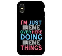 Je suis Juste Irene Qui Fait Irene Things Name Coque pour iPhone X/XS