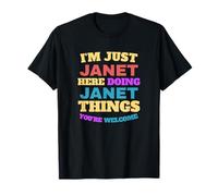 Je suis Juste Janet, Je Fais des Choses à Janet, tu ES la Bienvenue T-Shirt