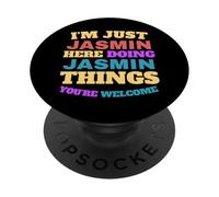 Je suis Juste Jasmin Qui Fait Jasmin Things, tu ES Le bienvenu PopSockets PopGrip Adhésif