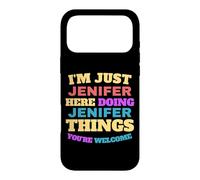 Je suis Juste Jenifer Qui Fait des Choses à Jenifer, tu ES la Bienvenue Coque pour iPhone 17 Pro Max