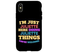 Je suis juste Juliette qui fait Juliette Things, tu es la bienvenue Coque pour iPhone X/XS