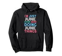 Je suis Juste June, Ici, à Faire June Things Name Sweat à Capuche