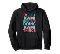 Je suis Juste Kami, Ici, Je Fais des Choses avec Kami. Nom Sweat à Capuche