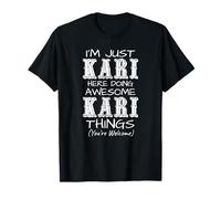 Je suis Juste Kari Qui Fait des Choses géniales avec Kari T-Shirt