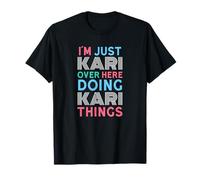 Je suis Juste Kari Qui Fait Kari Things Name T-Shirt