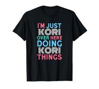 Je suis Juste Kori, Ici, Je Fais des Choses avec Kori Nom T-Shirt