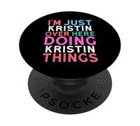 Je suis Juste Kristin Qui Fait Kristin Things Name PopSockets PopGrip Adhésif