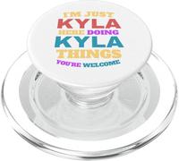 Je suis Juste Kyla Qui Fait Kyla Things, tu ES la Bienvenue PopSockets PopGrip pour MagSafe