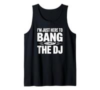 Je suis Juste là pour Baiser Le DJ - Funny DJ Débardeur