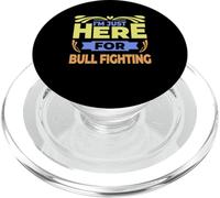 Je suis Juste là pour des Combats de taureaux - Funny Bull Fighting PopSockets PopGrip pour MagSafe