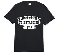 Je suis Juste là pour établir Un Alibi : True Crime Comfort Colors Adult Heavyweight T-Shirt