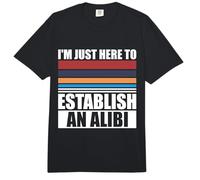 Je suis Juste là pour établir Un Alibi, véritable Crime Comfort Colors Adult Heavyweight T-Shirt