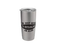 Je suis juste là pour établir un alibi, véritable crime Gobelet isotherme en acier inoxydable double paroi