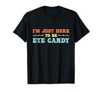 Je suis Juste là pour être drôle pour Les Yeux T-Shirt