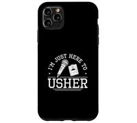 Je suis juste là pour inaugurer Funny Usher Appreciation Proud Ushers Coque pour iPhone 11 Pro Max