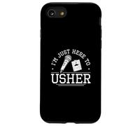 Je suis juste là pour inaugurer Funny Usher Appreciation Proud Ushers Coque pour iPhone SE (2020) / 7 / 8