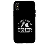 Je suis juste là pour inaugurer Funny Usher Appreciation Proud Ushers Coque pour iPhone X/XS