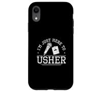 Je suis juste là pour inaugurer Funny Usher Appreciation Proud Ushers Coque pour iPhone XR