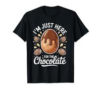 Je suis Juste là pour la gâterie sucrée des Amateurs d'œufs en Chocolat T-Shirt