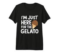 Je suis Juste là pour Le Cornet de crème glacée Italienne Chocolate Gelato. T-Shirt Haut de Gamme