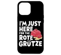 Je suis Juste là pour Le Dessert aux Baies allemandes Rote Grütze Coque pour iPhone 12 Pro Max