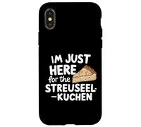 Je suis Juste là pour Le gâteau aux miettes Allemand Streuselkuchen Coque pour iPhone X/XS