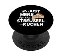 Je suis Juste là pour Le gâteau aux miettes Allemand Streuselkuchen PopSockets PopGrip Adhésif
