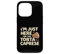 Je suis Juste là pour Le gâteau de Boulangerie Italien Torte Caprese Coque pour iPhone 13 Pro