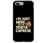 Je suis Juste là pour Le gâteau de Boulangerie Italien Torte Caprese Coque pour iPhone 7 Plus/8 Plus
