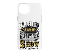Je suis Juste là pour Le Spectacle de la mi-Temps Coque pour iPhone 15 Plus