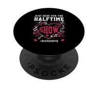 Je suis Juste là pour Le Spectacle de mi-Temps du Groupe Mom Music Saying PopSockets PopGrip Adhésif