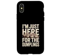 Je suis Juste là pour Les Amateurs de Dumplings Coque pour iPhone X/XS