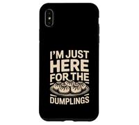 Je suis Juste là pour Les Amateurs de Dumplings Coque pour iPhone XS Max