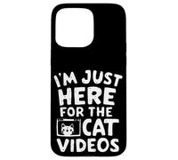 Je suis Juste là pour Les Chats Vidéos Funny Internet Cat Memes Coque pour iPhone 15 Pro Max