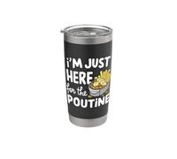 Je suis juste là pour les pommes de terre poutine canadiennes frites au fromage Gobelet isotherme en acier inoxydable double paroi