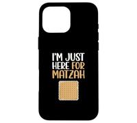 Je suis Juste là pour Matzah Coque pour iPhone 16 Pro Max