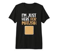 Je suis Juste là pour Matzah T-Shirt Haut de Gamme