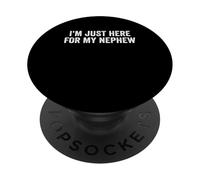 Je suis Juste là pour Mon Neveu, Un Dicton drôle : Tante, Oncle PopSockets PopGrip Adhésif